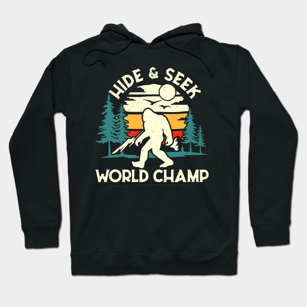 Bigfoot Hide and Seek World Champ Hoodie by Teewyld